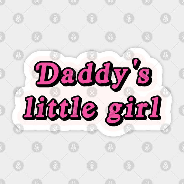 Daddy's little girl Sticker by SmolKitsune